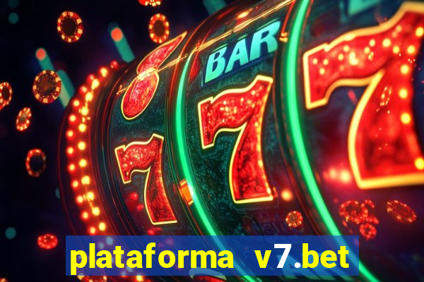 plataforma v7.bet paga mesmo